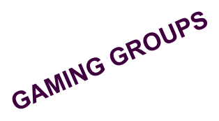 GAMING GROUPS